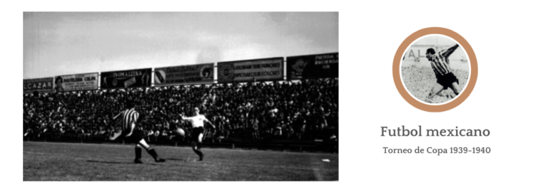 Historia del Futbol en México - Torneo de Copa 1939-1940